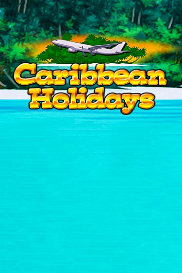 Бесплатная игра Caribbean Holidays | SELECTOR KZ 