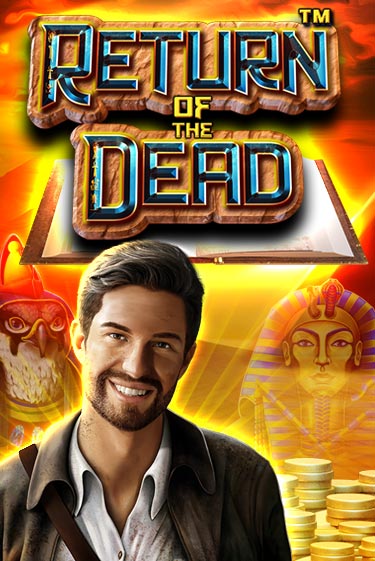 Бесплатная игра Return of the Dead | SELECTOR KZ 