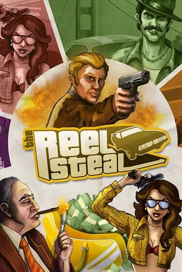 Бесплатная игра Reel Steal | SELECTOR KZ 